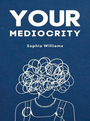 cover image of Your Mediocrity